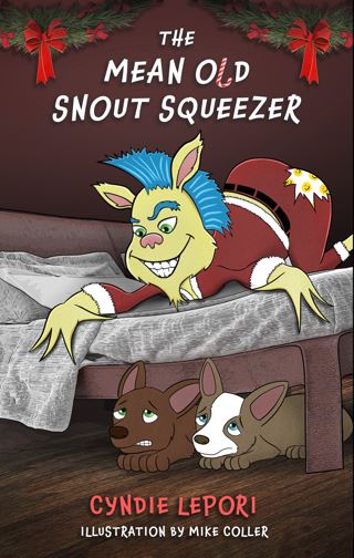 The Mean Old Snout Squeezer Childrens Book